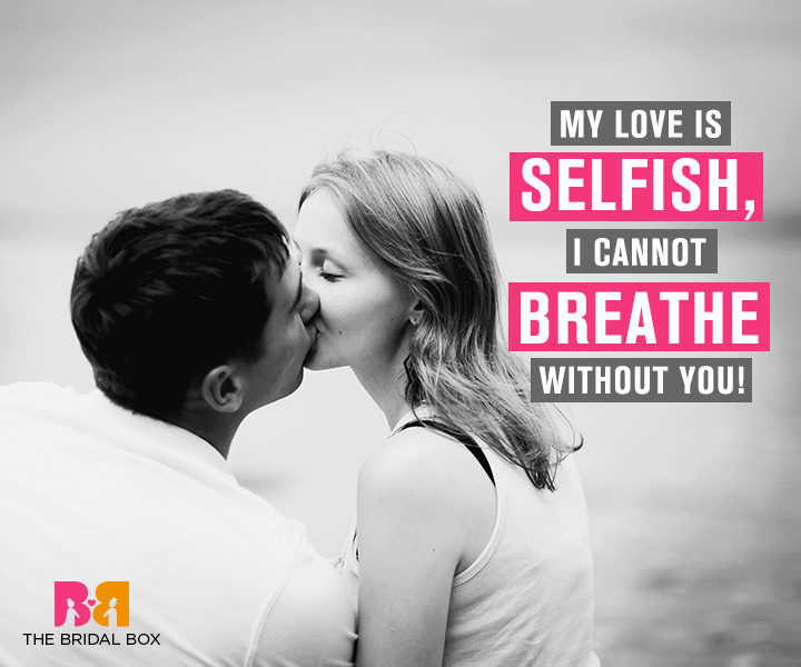 10 Selfish Love Quotes that are Infact Selfless